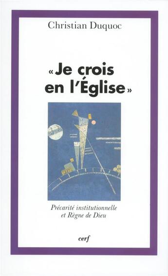 Couverture du livre « Je crois en l'Eglise » de Christian Duquoc aux éditions Cerf