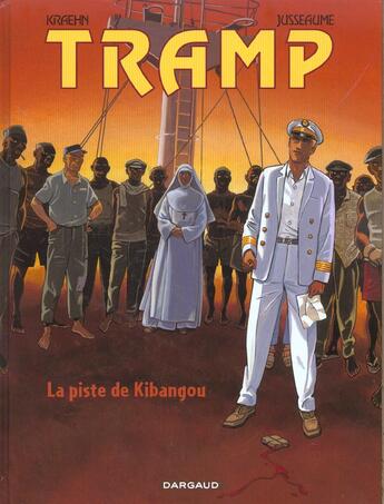 Couverture du livre « Tramp Tome 6 : la piste de Kibangou » de Jean-Charles Kraehn et Patrick Jusseaume aux éditions Dargaud