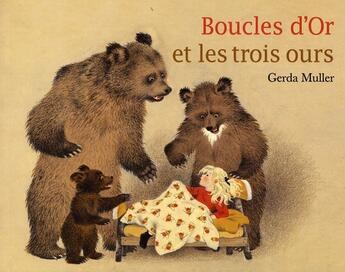 Couverture du livre « Boucles d'or et les trois ours » de Muller Gerda aux éditions Ecole Des Loisirs