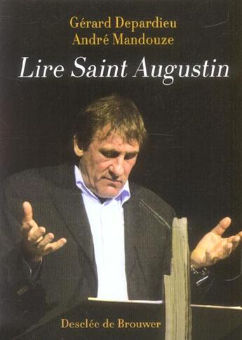 Couverture du livre « Lire saint augustin » de Mandouze/Depardieu aux éditions Desclee De Brouwer