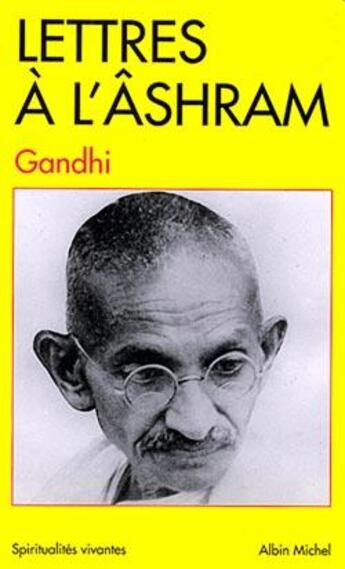 Couverture du livre « Lettres à l'Âshram » de Mahatma Gandhi aux éditions Albin Michel