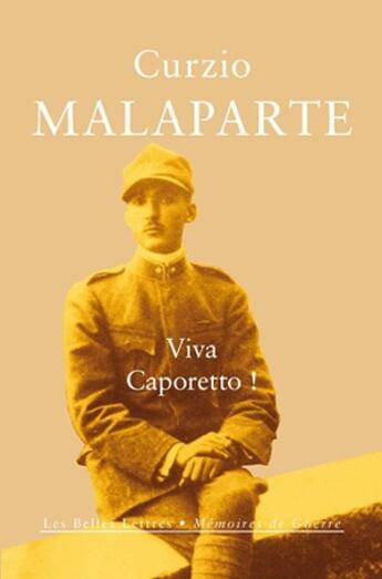 Couverture du livre « Viva caporetto ! » de Curzio Malaparte aux éditions Belles Lettres