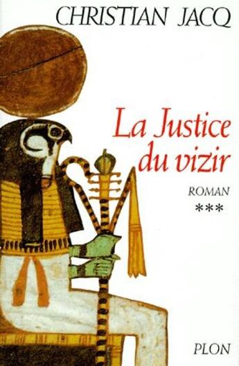 Couverture du livre « La justice du vizir - tome 3 - vol03 » de Christian Jacq aux éditions Plon