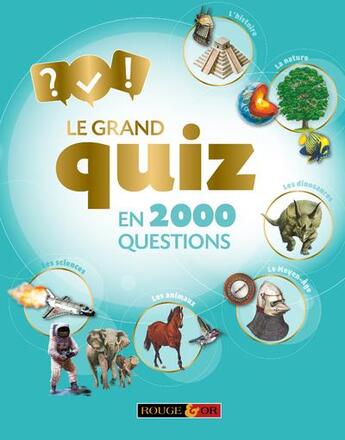 Couverture du livre « Le grand quiz » de Clive Gifford aux éditions Rouge Et Or