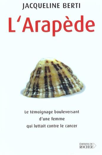 Couverture du livre « L'arapede » de Jacqueline Berti aux éditions Rocher