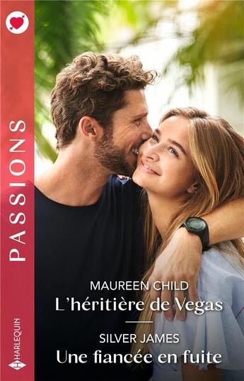 Couverture du livre « L'héritière de Vegas ; Une fiancée en fuite » de Silver James et Maureen Child aux éditions Harlequin