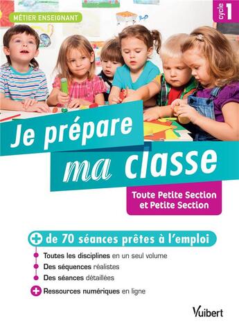 Couverture du livre « Métier enseignant : je prépare ma classe ; TPS et PS » de Marc Loison et Collectif aux éditions Vuibert