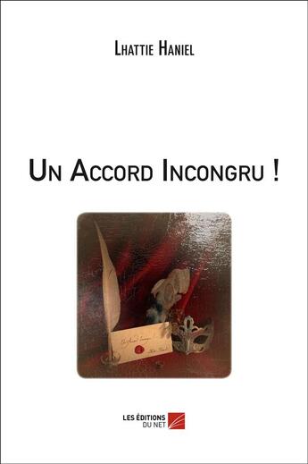 Couverture du livre « Un accord incongru ! » de Lhattie Haniel aux éditions Editions Du Net