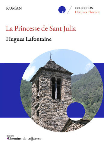 Couverture du livre « La princesse de Sant Julia » de Lafontaine Hugues aux éditions Chemins De Tr@verse