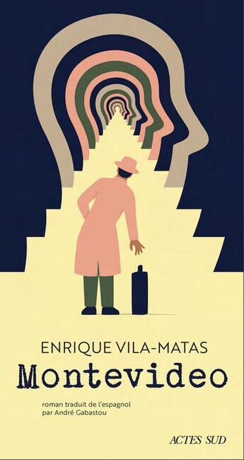 Couverture du livre « Montevideo » de Vila-Matas Enrique aux éditions Actes Sud