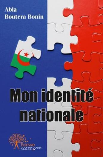 Couverture du livre « Mon identite nationale » de Boutera Bonin Abla aux éditions Edilivre