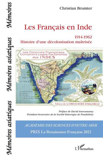 Couverture du livre « Les francais en Inde 1914-1962 histoire d'une décolonisation maîtrisée » de Christian Brumter aux éditions L'harmattan