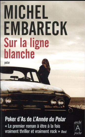 Couverture du livre « Sur la ligne blanche » de Michel Embareck aux éditions Archipoche