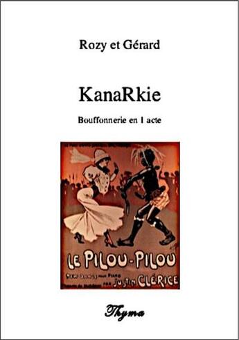 Couverture du livre « Kanarkie » de Rozy Trohmae aux éditions Thyma Editions