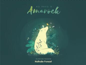 Couverture du livre « Au pays d'Amarock » de Nathalie Ponsart et Léa Siffert aux éditions Frogeater