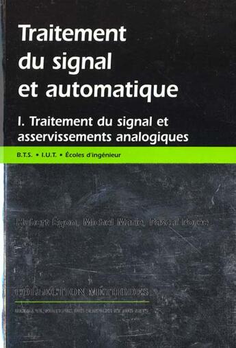 Couverture du livre « Traitement du signal et automatique, Volume 1 : Traitement du signal et asservissements analogiques » de Egon/Marie/Poree aux éditions Hermann