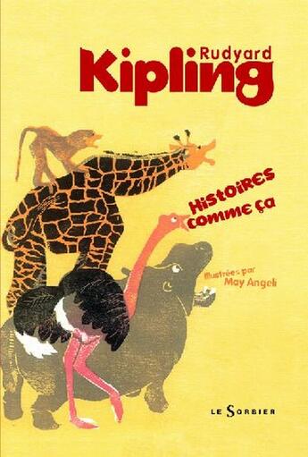 Couverture du livre « Histoires comme ça » de Rudyard Kipling et May Angeli aux éditions Le Sorbier