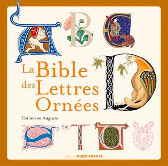 Couverture du livre « La bible des lettres ornées » de Catherine Auguste aux éditions Ouest France