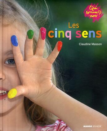 Couverture du livre « Les cinq sens » de Claudine Masson aux éditions Mango