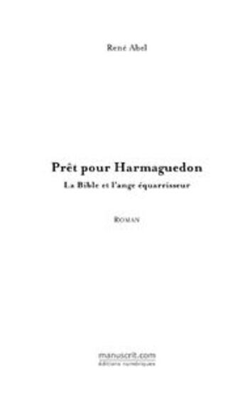 Couverture du livre « Prêt pour harmaguedon ; la bible et l'ange équarisseur » de Rene Abel aux éditions Le Manuscrit