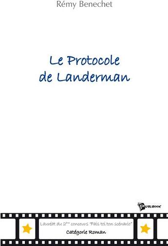 Couverture du livre « Le protocole de Landerman » de Remy Benechet aux éditions Publibook