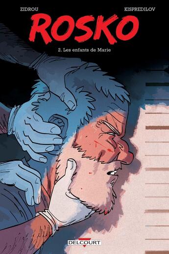 Couverture du livre « Rosko Tome 2 ; les enfants de Marie » de Zidrou et Alexei Kispredilov aux éditions Delcourt