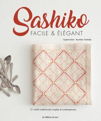 Couverture du livre « Sashiko facile & élégant » de  aux éditions De Saxe