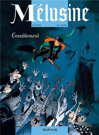 Couverture du livre « Mélusine Tome 20 : envoûtement » de Francois Gilson et Clarke aux éditions Dupuis