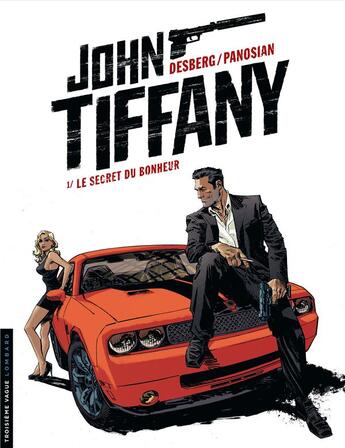 Couverture du livre « John Tiffany Tome 1 ; le secret du bonheur » de Dan Panosian et Stephen Desberg aux éditions Lombard