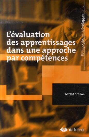 Couverture du livre « L'évaluation des apprentissages dans une approche par compétences » de Gerard Scallon aux éditions De Boeck Superieur