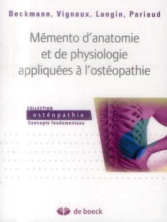 Couverture du livre « Mémento d'anatomie et de physiologie appliquées à l'ostéopathie » de  aux éditions De Boeck Superieur
