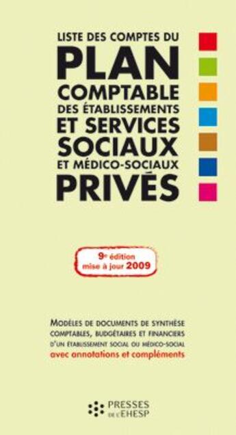 Couverture du livre « Liste Des Comptes Du Plan Comptable Des Etablissements Et Services Sociaux Et Medico Sociaux Prives » de Leroux Jm aux éditions Ehesp