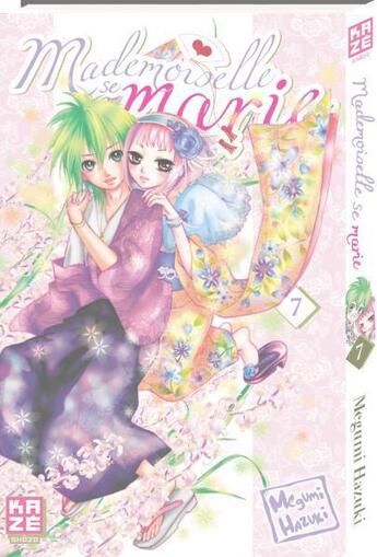 Couverture du livre « Mademoiselle se marie Tome 7 » de Megumi Hazuki aux éditions Kaze