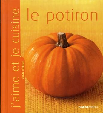 Couverture du livre « Le potiron » de Yann Leclerc aux éditions Rustica