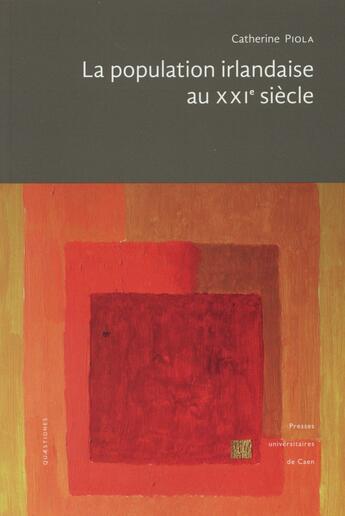 Couverture du livre « La population irlandaise au xxie siecle » de Piola Catherine aux éditions Pu De Caen