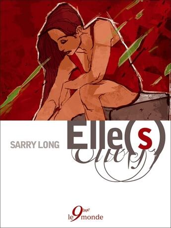 Couverture du livre « Elle(s) » de Sarry Long aux éditions 9eme Monde