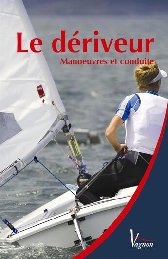 Couverture du livre « Le dériveur » de Constance Humbert aux éditions Vagnon