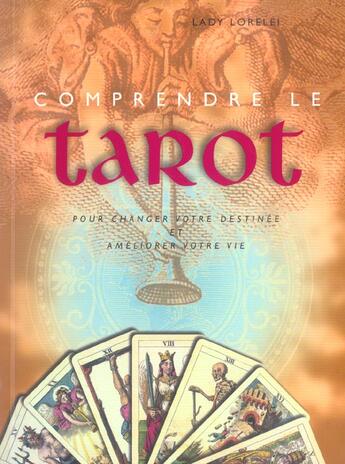 Couverture du livre « Comprendre le tarot » de Lady Lorelei aux éditions Vega