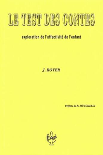 Couverture du livre « Le test des contes » de Jaqueline Royer aux éditions Eap