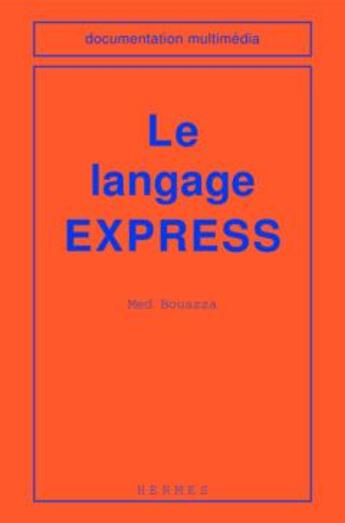 Couverture du livre « Le langage express » de Bouazza aux éditions Hermes Science Publications