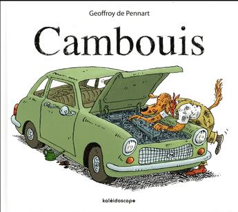 Couverture du livre « Cambouis » de Geoffroy De Pennart aux éditions Kaleidoscope