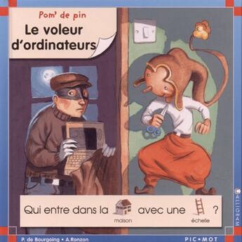 Couverture du livre « Pom' de pin ; le voleur d'ordinateurs » de Antoine Ronzon et Pascale De Bourgoing aux éditions Calligram