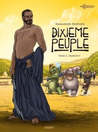 Couverture du livre « Le dixième peuple Tome 2 : Dahouty » de Emmanuel Despujol aux éditions Paquet