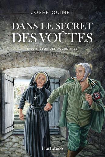 Couverture du livre « Dans le secret des voûtes t.1 ; le trésor des Augustines » de Josee Ouimet aux éditions Hurtubise