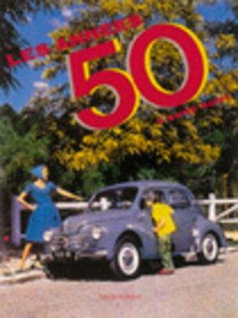 Couverture du livre « Les années 50 » de Anne Bony aux éditions Le Regard