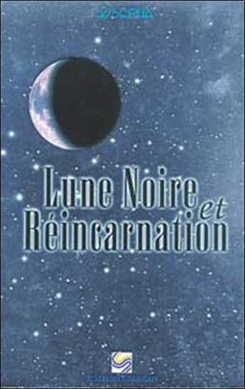 Couverture du livre « Lune noire et reincarnation (safran) » de Josepha aux éditions Safran