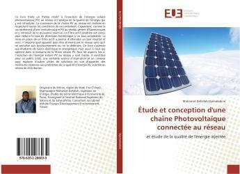 Couverture du livre « Étude et conception d'une chaîne Photovoltaïque connectée au réseau » de Mahamat Defallah Djamaladine aux éditions Editions Universitaires Europeennes