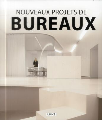 Couverture du livre « Nouveaux projets de bureaux » de Carles Broto aux éditions Links