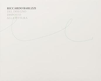 Couverture du livre « Del disegno disposto alla pittura » de Riccardo Baruzzi aux éditions Cura