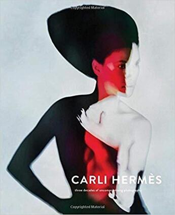 Couverture du livre « Carli hermes three decades of uncompromising photography » de Hermes Carli aux éditions Lannoo